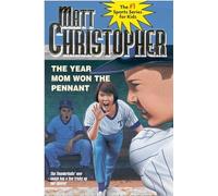 Matt Christopher The Year Mom Won the Pennant (Tascabile)