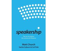 Matt Church Col Fink Sacha Coburn Speakership (Tascabile)