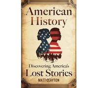 Matt Clayton American History (Copertina rigida)