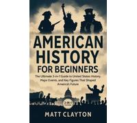 Matt Clayton American History for Beginners (Copertina rigida)