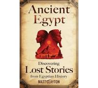 Matt Clayton Ancient Egypt (Tascabile)