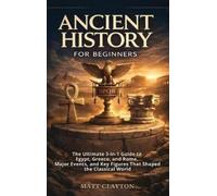 Matt Clayton Ancient History for Beginners (Copertina rigida)