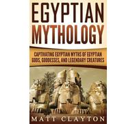 Matt Clayton Egyptian Mythology (Copertina rigida)