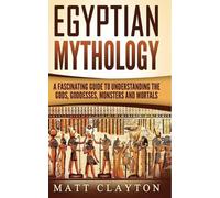 Matt Clayton Egyptian Mythology (Tascabile)