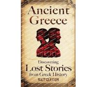Matt Clayton Matt Clayton Ancient Greece (Copertina rigida)