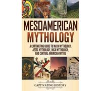 Matt Clayton Mesoamerican Mythology (Copertina rigida)