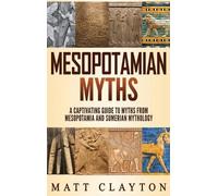 Matt Clayton Mesopotamian Myths (Copertina rigida)