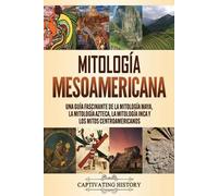 Matt Clayton Mitología mesoamericana (Tascabile)