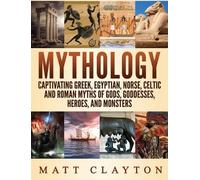Matt Clayton Mythology (Copertina rigida)