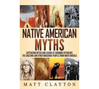 Matt Clayton Native American Myths (Tascabile)