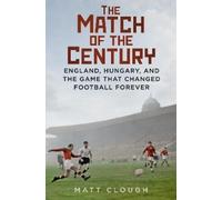 Matt Clough The Match of the Century (Copertina rigida)