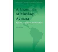 Matt Coler A Grammar of Muylaq' Aymara (Copertina rigida)