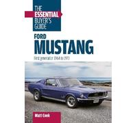 Matt Cook Ford Mustang: the Essential Buyer's Guide (Tascabile)