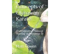 Matt Cowen Concepts of Okinawan Karate (Tascabile)