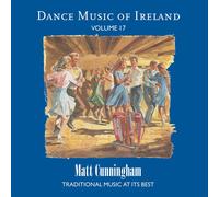 Matt Cunningham Dance Music of Ireland - Volume 17 (CD) Album