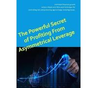 Matt Darwish The Powerful Secret to Profiting From Asymmetric (Copertina rigida)
