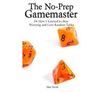 Matt Davids The No-Prep Gamemaster (Tascabile) RPG Game Master Resources