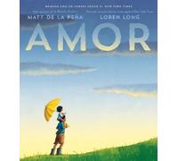Matt de la Peña Amor (Copertina rigida)