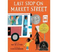 Matt de la Peña Last Stop on Market Street (Copertina rigida)