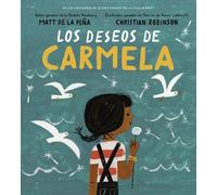 Matt de la Peña Los deseos de Carmela (Copertina rigida)