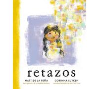 Matt de la Peña Retazos (Copertina rigida)