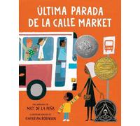 Matt de la Peña Última parada de la calle Market (Last Stop o (Copertina rigida)