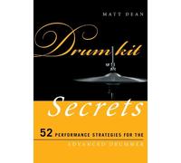 Matt Dean Drum Kit Secrets (Tascabile) Music Secrets for the Advanced Musician
