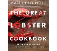 Matt Dean Pettit The Great Lobster Cookbook (Tascabile)