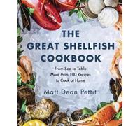 Matt Dean Pettit The Great Shellfish Cookbook (Tascabile)