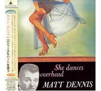 Matt Dennis - She Dances Overhead