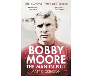Matt Dickinson Bobby Moore (Tascabile)