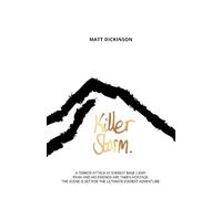 Matt Dickinson Killer Storm (Tascabile) Everest Files