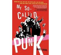 Matt Diehl My So Called Punk (Tascabile)