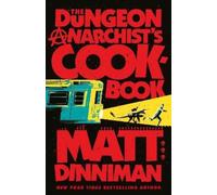 Matt Dinniman Matt Dinniman The Dungeon Anarchist's Cookbook (Copertina rigida)