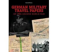 Matt DiPalma German Military Travel Papers of the Second Worl (Copertina rigida)