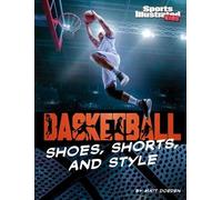 Matt Doeden Basketball Shoes, Shorts, and Style (Copertina rigida)