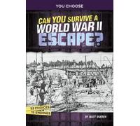Matt Doeden Can You Survive a World War II Escape? (Tascabile)