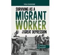 Matt Doeden Surviving as a Migrant Worker in the Great Depres (Copertina rigida)