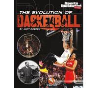 Matt Doeden The Evolution of Basketball (Copertina rigida)