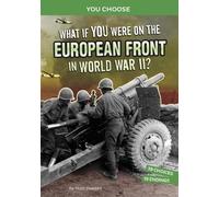 Matt Doeden What If You Were on the European Front in World W (Copertina rigida)
