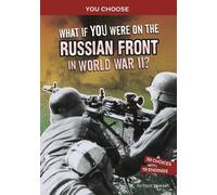 Matt Doeden What If You Were on the Russian Front in World Wa (Copertina rigida)
