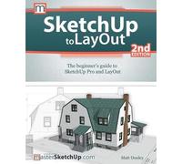 Matt Donley SketchUp to LayOut (Tascabile)