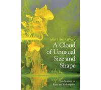 Matt Donovan A Cloud of Unusual Size and Shape (Tascabile)