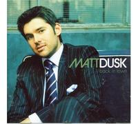 Matt Dusk - Back in Town By Matt Dusk (2006-06-20)