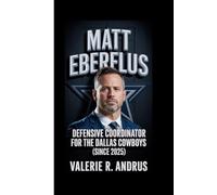 MATT EBERFLUS: Defensive Coordinator for the Dallas Cowboys (since 2025)