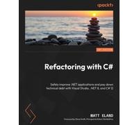 Matt Eland Refactoring with C# (Tascabile)