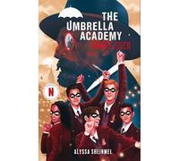 Matt Epstein Alyssa Sheinmel The Umbrella Academy (Tascabile) Primeras Travesías