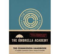 Matt Epstein Umbrella Academy: The Commission Handbook (Copertina rigida)