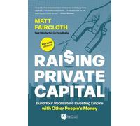 Matt Faircloth Raising Private Capital (Tascabile)