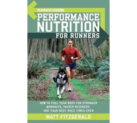 Matt Fitzgerald Editors of Runne Runner's World Performance Nutriti (Tascabile)